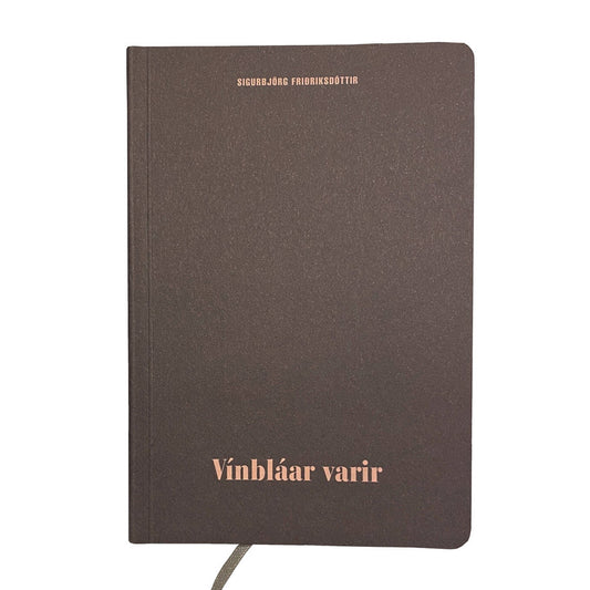 Vínbláar varir eftir Sigurbjörgu Friðriksdóttur